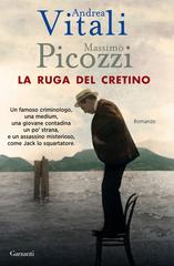 Andrea Vitali, Massimo Picozzi – La ruga del cretino (2015)