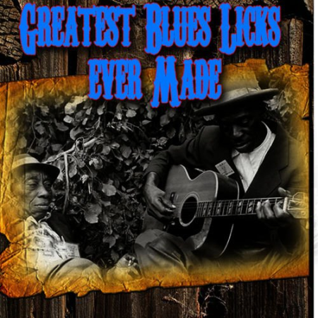 VA   The Greatest Blues Licks Ever Made (2008)