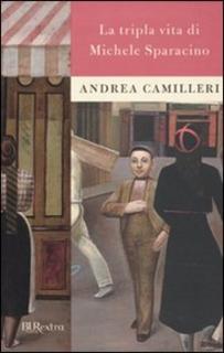 Andrea Camilleri - La tripla vita di Michele Sparacino (2009) .mp3 - 32 kbps