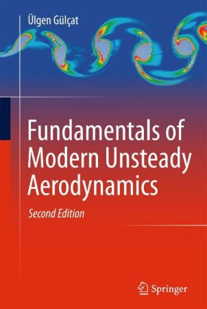 Fundamentals of Modern Unsteady Aerodynamics, Second Edition