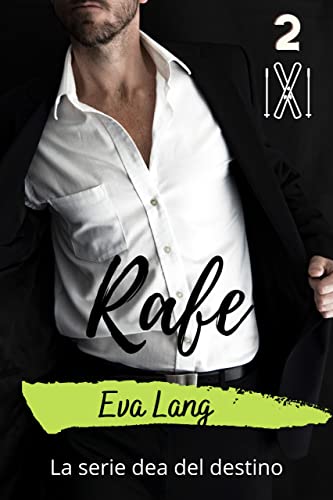 Eva Lang - Rafe (La serie dea del destino Vol. 2) (2022)