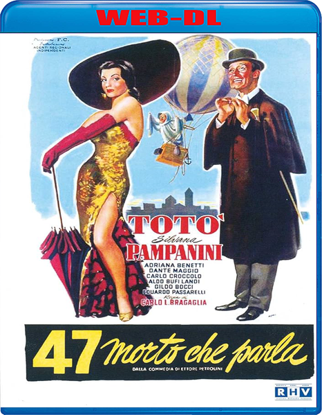 47 morto che parla (1950) mkv FullHD 1080p WEBDL ITA