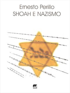 Ernesto Perillo - Shoah e nazismo (2024)