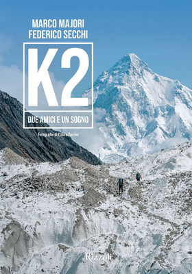 Marco Majori, Federico Secchi - K2. Due amici e un sogno (2025)