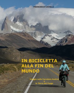 Francesco Cavalli - In bicicletta alla Fin del Mundo (2024)