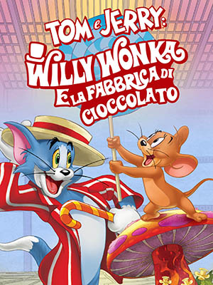 Tom and Jerry - Willy Wonka E La Fabbrica Di Cioccolato (2017) .mkv DLMux 1080p E-AC3+AC3 ITA