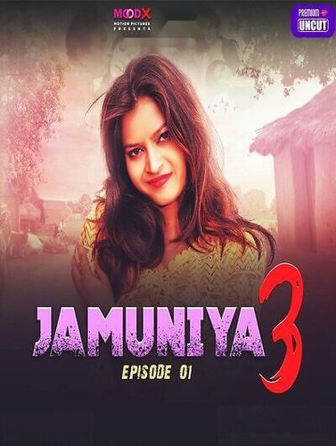  Jamuniya (2024) UNRATED 720p HEVC HDRip MoodX S03E01 Hot Series x265 AAC [200MB] Full Movie Download