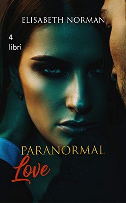 Elisabeth Norman - Paranormal love (2019)
