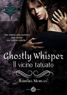 Barbara Morgan - Ghostly Whisper Vol. 1. Il vicino tatuato (nuova versione) (2023)