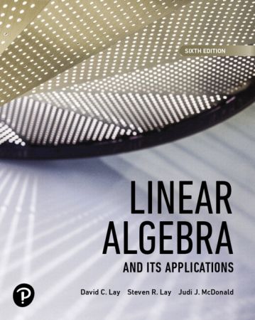 Linear Algebra and Its Applications, 6th Edition Linear Algebra and Its Applications, 6th Edition