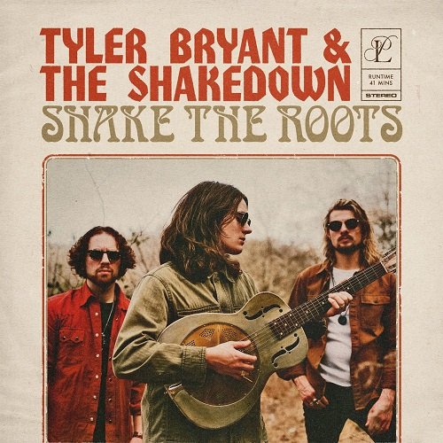 Tyler Bryant & The Shakedown - Shake The Roots [WEB] (2022) Lossless