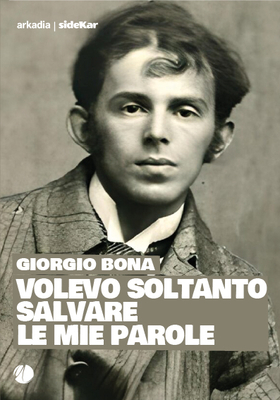 Giorgio Bona - Volevo soltanto salvare le mie parole (2025)