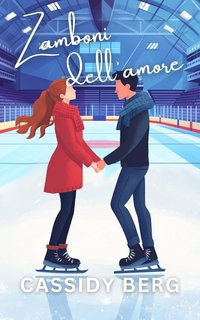 Cassidy Berg - Cuori di ghiaccio Vol. 3. Zamboni dell'amore (2024)