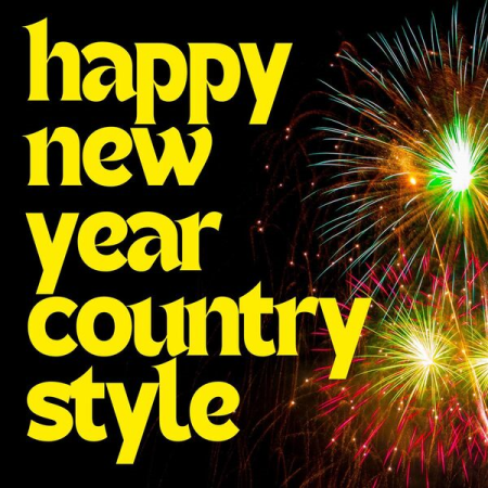 5dab7def 2f1d 414b a65e f98c63187f66 - VA - Happy New Year Country Style (2022)