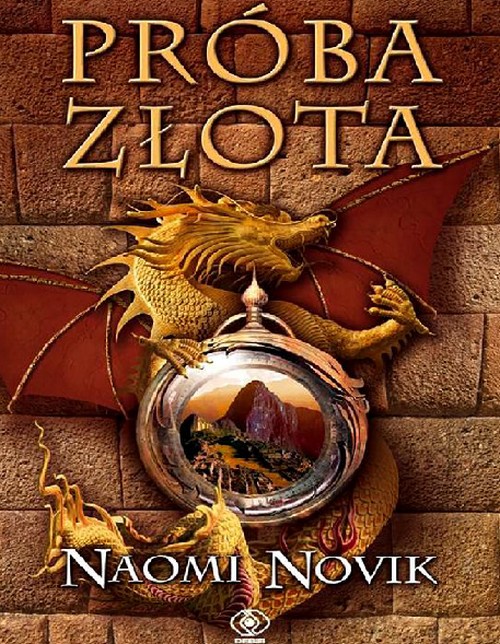 Próba Złota - Naomi Novik