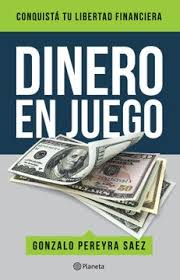 DINERO EN JUEGO, GONZALO PEREYRA SAEZ