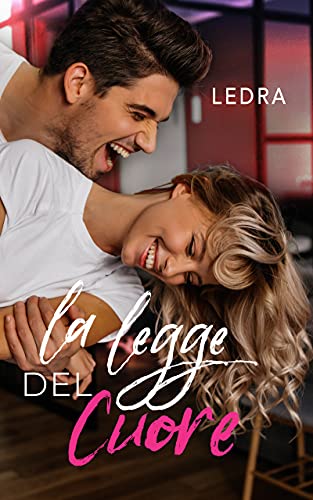 Ledra - La legge del cuore: (Serie I Bacigalupi vol. 4) (2021)