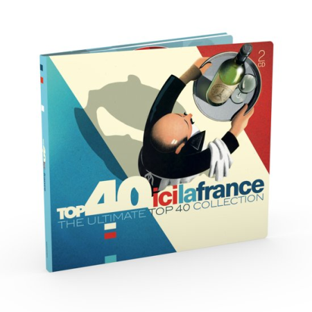 VA - Top 40 Ici La France (The Ultimate Top 40 Collection) (2017) FLAC