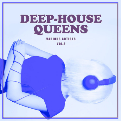 VA - Deep-House Queens Vol. 3 (2019)