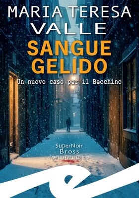 Teresa Maria Valle - Sangue gelido (2025)