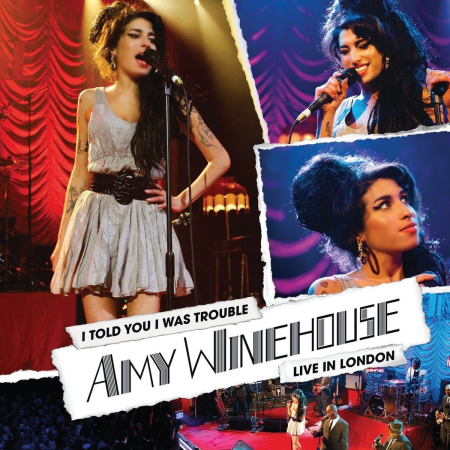 Amy Winehouse - I Told You I Was Trouble: Live In London (2021)