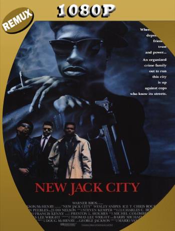 New Jack City (1991) BDRemux HD1080 Castellano-Latino [GoogleDrive]