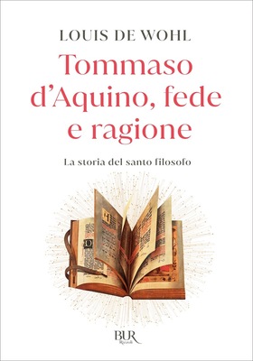 Louis de Wohl - Tommaso d’Aquino, fede e ragione (2025)