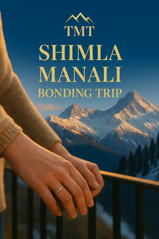Shimla Manali Bonding Trip Best Honeymoon Package by ThrillMyTravel