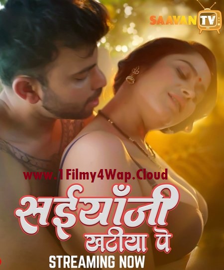 Saiyaan Ji Khatiya Pe (2025) S01E02 STV Hindi Hot Web Series WEB-DL X264 AAC 1080p | 720p Download