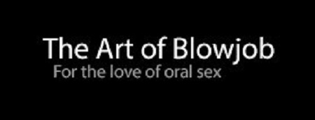 The Art of Blowjob