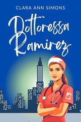 Clara Ann Simons – Ospedale Watson Memorial Vol. 5. Dottoressa Ramirez  (2026)