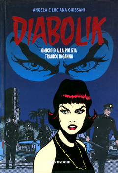 Diabolik Gli anni del terrore 34 - Omicidio alla polizia - Tragico inganno (2012)