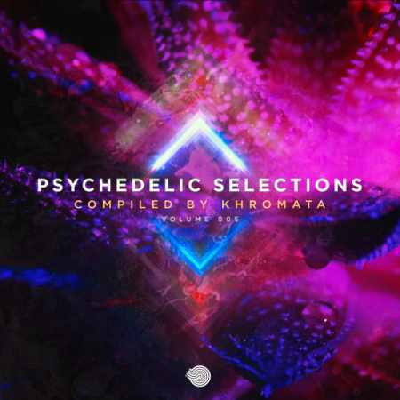 VA - Psychedelic Selections Vol 005 (Compiled by Khromata) (2020)