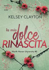 Kelsey Clayton – North Haven University Vol. 2. La mia dolce rinascita (2026)