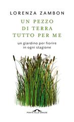 Lorenza Zambon – Un pezzo di terra tutto per me (2018)