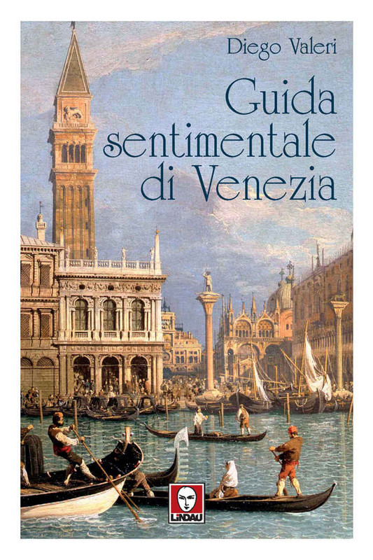 Diego Valeri - Guida sentimentale di Venezia (2020)