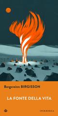 Bergsveinn Birgisson – La fonte della vita (2021)