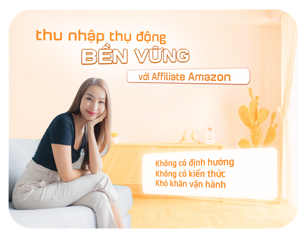 Affiliate Amazon: Chiến Lược Thu Nhập Thụ Động Bền Vững 
