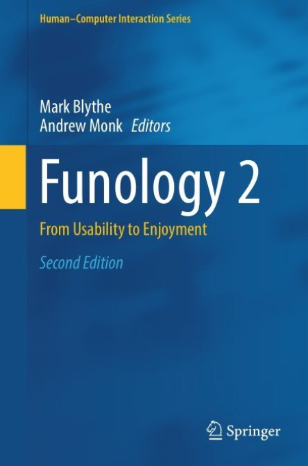 Funology 2: From Usability to Enjoyment, Second Edition