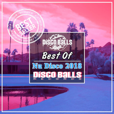 VA - Best Of Nu Disco 2018 Disco Balls Records (2019)