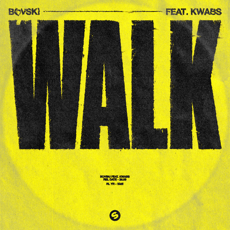 Kwabs; BOVSKI - Walk (Extended Mix)