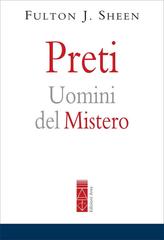 Fulton J. Sheen – Preti. Uomini del mistero (2026)