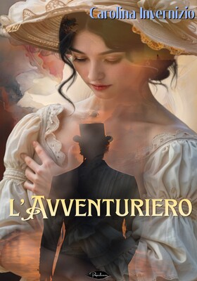 Carolina Invernizio - L'avventuriero (2026)