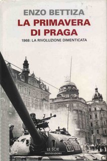 Enzo Bettiza - La primavera di Praga (2008)