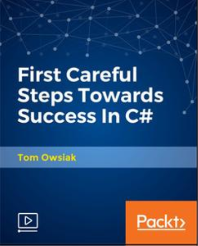 First Careful Steps Towards Success In C#