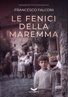 Francesco Falconi - Le fenici della maremma (2024)