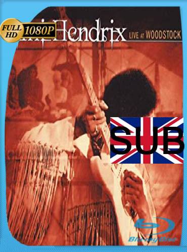 Jimi Hendrix – Live at Woodstock (1999) BRrip [1080p] [Sub Español] [GoogleDrive] [RangeRojo]