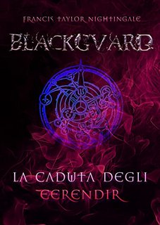 Francis Taylor Nightingale - Blackguard: La caduta degli Eerendir (2022)