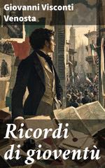 Giovanni Visconti Venosta – Ricordi di gioventù (2026)