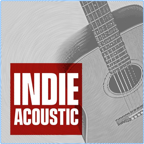 Various Artists - Indie Acoustic (2024) [320 Kbps] 1y5lpdrps51d